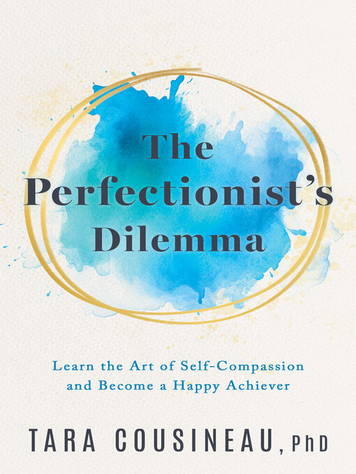 Title details for The Perfectionist's Dilemma by Tara Cousineau - Wait list